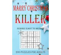 Killer Sudoku Merry Christmas: 200 Puzzles For Adults Easy to Medium