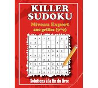 Killer Sudoku Niveau Expert: 200 Grilles Grand Format avec Solutions Incluses.