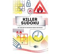Killer Sudoku : Put your feet up and enjoy nearly 200 puzzles