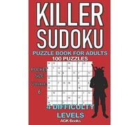 KILLER SUDOKU PUZZLE BOOK FOR ADULTS: 100 MIXED LEVEL POCKET SIZE PUZZLES (Volume 6). Makes a great gift for teens and adults who love puzzles.