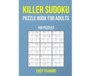 Killer Sudoku Puzzle Book for Adults - 168 Puzzles - Easy to Hard: Sudoku Variant Paperback Game with Answers