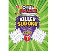 Killer Sudoku X Puzzle Book: Merciless Edition Volume One: Extreme Difficulty Diagonal Cage Challenges for Advanced Solvers Who Demand a Ruthless Brain Challenge