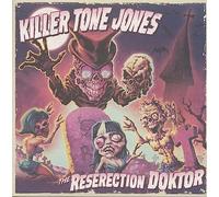 Killer Tone Jones - The Reserection Doktor (LP)