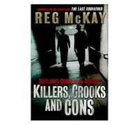 Killers, Crooks and Cons: Scotland's Crimes of the Century