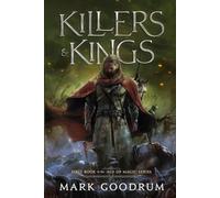 Killers & Kings: Sword and Sorcery, Fantasy adventure, where a sellsword becomes a hero. (Age of Magic Series)