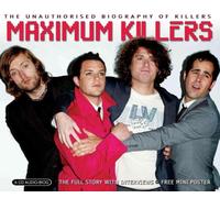 Killers - Maximum Killers: Biography