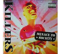 Killers - Menace to Society