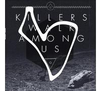 Killers Walk Among Us - Killers Walk Among Us (Remastered 10 Year Anniversary Edition) [VINYL]