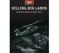 Killing Bin Laden: Operation Neptune Spear 2011: 45 (Raid)