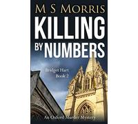 Killing by Numbers: An Oxford Murder Mystery (Bridget Hart)