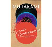 Killing Commendatore: A Novel by Haruki Murakami (English) Paperback Book