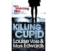 Killing Cupid by Edwards, Mark, Voss, Louise (August 2, 2012) Paperback
