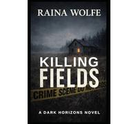 Killing Fields: A Dark Horizons Novel: 1