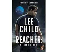 Killing Floor : (Jack Reacher, Book 1): Now a hit Prime Video series