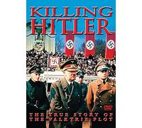 Killing Hitler: True Story Of The Valkyrie Plot