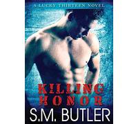 Killing Honor: 1 (Lucky Thirteen Seals)