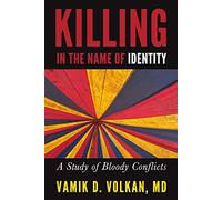 Killing in the Name of Identity: A Study of Bloody Conflicts