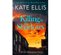 Killing in the Shadows : The brand new book in the DI Joe Plantagenet crime series