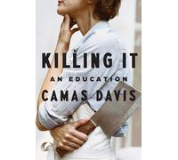 Killing It: An Education