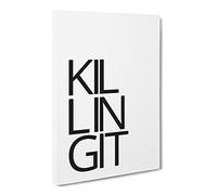 Killing It Typography Quote Canvas Print | Gallery Wrapped 30mm Frame Wall Art | 30x20 inches | Ready to Hang | Modern Typography Picture | Living Room Bedroom Lounge Office