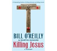 Killing Jesus: A History (Thorndike Press large print core)