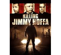 Killing Jimmy Hoffa