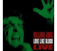 Killing Joke - Love Like Blood