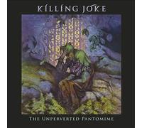 KILLING JOKE - THE UNPERVERTED PANTOMIME