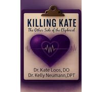 Killing Kate: The Other Side of The Clipboard