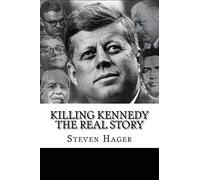 Killing Kennedy: The Real Story