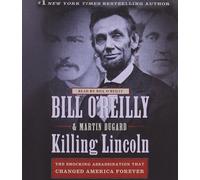 [( Killing Lincoln: The Shocking Assassination That Changed America Forever )] [by: Bill O'Reilly] [Sep-2011]