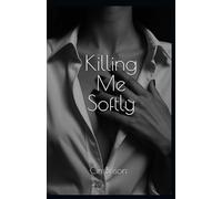 Killing Me Softly