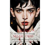 Killing Never Died: 30 Days to Protect Yourself from Narcissistic Abuse (Soft Killing)