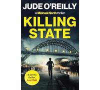 Killing State: A gripping action thriller for fans of Mark Dawson and David Baldacci: 1 (Michael North Thriller)