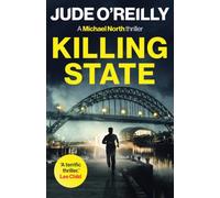 Killing State : A gripping action thriller for fans of Mark Dawson and David Baldacci