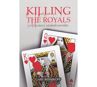 Killing The Royals: A Pickleball Murder Mystery