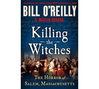 Killing the Witches : The Horror of Salem, Massachusetts