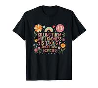Killing Them with Kindness Boho Rainbow Flowers Humor T-Shirt