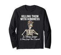 Killing Them with Kindness Skeleton Messy Bun Mom Long Sleeve T-Shirt