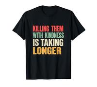 Killing Them with Kindness Vintage Distressed Sarcasm T-Shirt