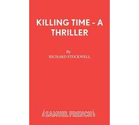 Killing Time (Acting Edition S.)