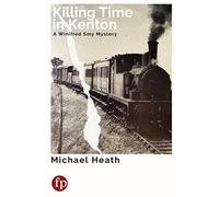 Killing Time in Kenton: A Winifred Smy Mystery