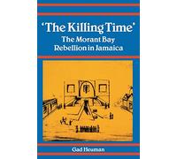 Killing Time: Morant Bay Rebellion Jamaica