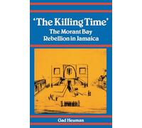 Killing Time: Morant Bay Rebellion Jamaica