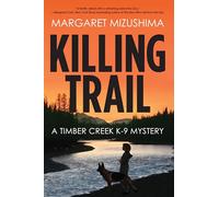 Killing Trail: A Timber Creek K-9 Mystery