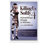 Killing Us Softly 4: Advertising's Image of Women