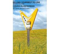 Killing Yourself To Live: 85% Of A True Story