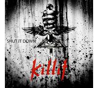 Killit - Shut It Down
