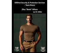 KillShot Security & Protection Services - Team Bravo: Ezra "Beast" Wilson