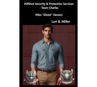 KillShot Security & Protection Services - Team Charlie: Niko "Ghost" Vanson